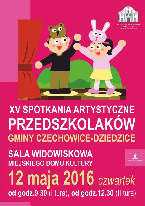 Plakat wydarzenia „XV Spotkania Artystyczne Przedszkolaków Gminy Czechowice-Dziedzice”.