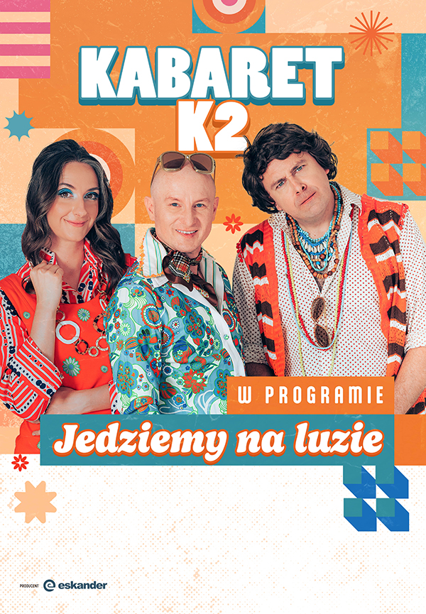 Plakat wydarzenia „Kabaret K2 - Jedziemy na luzie”.