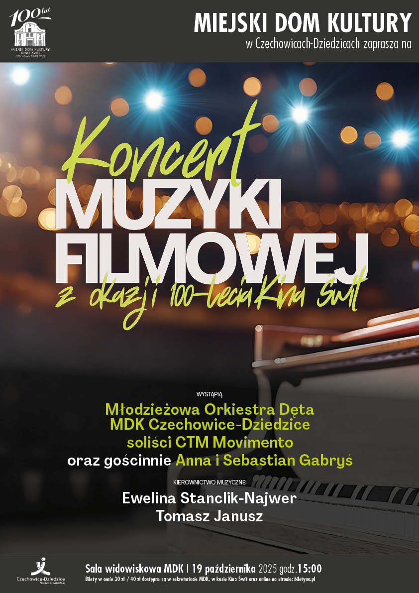 Plakat wydarzenia „Koncert Muzyki Filmowej z okazji 100-lecia Kina Świt”.