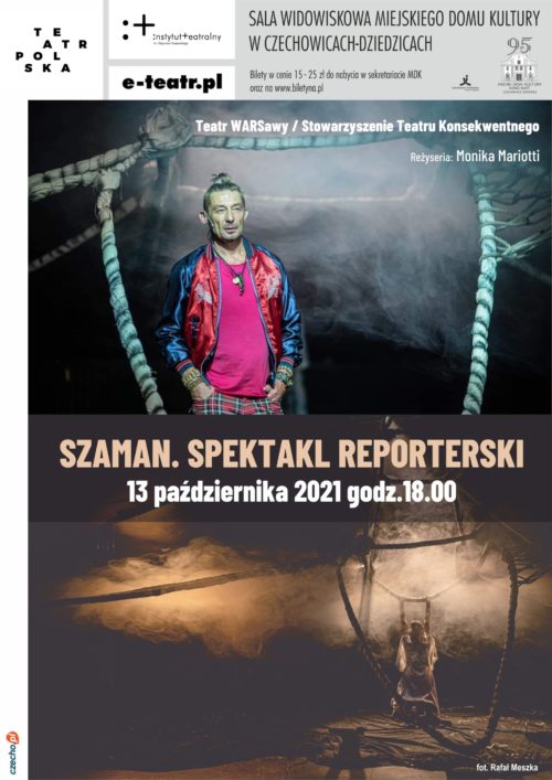 Plakat wydarzenia „Szaman. Spektakl reporterski”.