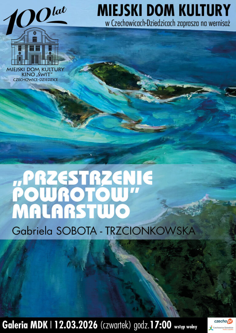Plakat wydarzenia „Wystawa malarstwa Gabrieli SOBOTY - TRZCIONKOWSKIEJ pt. " Przestrzenie powrotów"”.